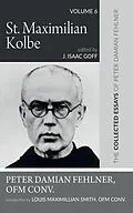 E-Book (epub) St. Maximilian Kolbe von Peter DamianOFM Conv. Fehlner