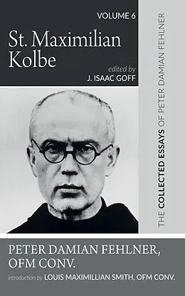 E-Book (epub) St. Maximilian Kolbe von Peter DamianOFM Conv. Fehlner