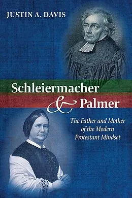 E-Book (epub) Schleiermacher and Palmer von Justin A. Davis