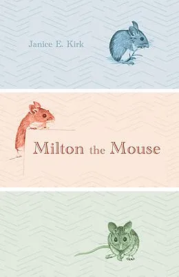 E-Book (pdf) Milton the Mouse von Janice E. Kirk