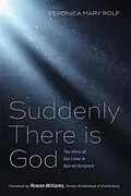 E-Book (epub) Suddenly There is God von Veronica Mary Rolf