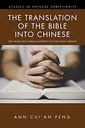 E-Book (epub) The Translation of the Bible into Chinese von Ann Cui'an Peng