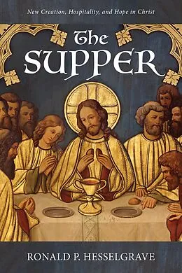 E-Book (epub) The Supper von Ronald P. Hesselgrave