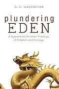 E-Book (epub) Plundering Eden von G. P. Wagenfuhr