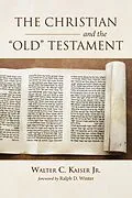 E-Book (pdf) The Christian and the Old Testament von Walter C. Jr. Kaiser