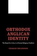 E-Book (epub) Orthodox Anglican Identity von Charles Erlandson