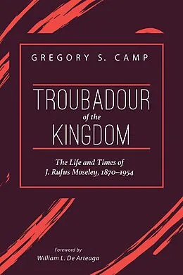 E-Book (epub) Troubadour of the Kingdom von Gregory S. Camp