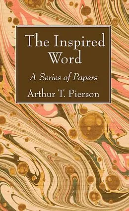 E-Book (pdf) The Inspired Word von Arthur T. Pierson