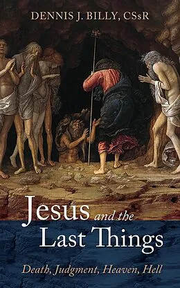 E-Book (epub) Jesus and the Last Things von Dennis J. Cssr Billy