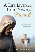 E-Book (epub) A Life Lived and Laid Down for Friends von Don Erickson