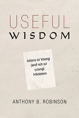 E-Book (epub) Useful Wisdom von Anthony B. Robinson