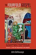 E-Book (epub) The Fourfold Gospel, Volume 1 von John Delhousaye