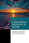 E-Book (epub) A Trinitarian Theology of Nature von Lisanne Winslow