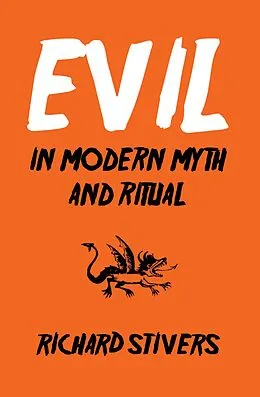E-Book (pdf) Evil in Modern Myth and Ritual von Richard Stivers