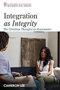 E-Book (epub) Integration as Integrity von Cameron Lee