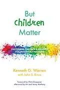 E-Book (epub) But Children Matter von Kenneth G. Warren, John S. Knox