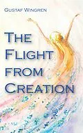 E-Book (pdf) The Flight from Creation von Gustaf Wingren