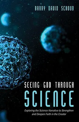ePUB Seeing God Through Science von Barry David Schoub
