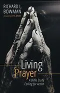 E-Book (epub) Living Prayer von Richard L. Bowman