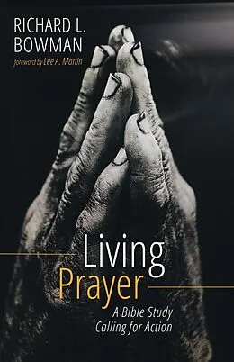E-Book (epub) Living Prayer von Richard L. Bowman