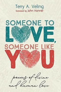 E-Book (epub) Someone to Love, Someone Like You von Terry A. Veling