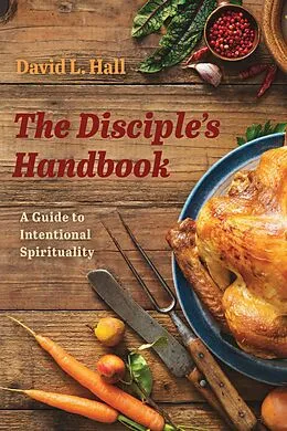 E-Book (epub) The Disciple's Handbook von David L. Hall
