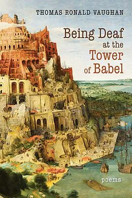 E-Book (pdf) Being Deaf at the Tower of Babel von Thomas Ronald Vaughan