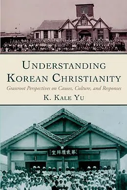 E-Book (epub) Understanding Korean Christianity von K. Kale Yu