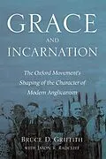 E-Book (epub) Grace and Incarnation von Bruce D. Griffith, Jason R. Radcliff