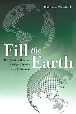 E-Book (epub) Fill the Earth von Matthew Newkirk