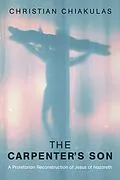 E-Book (epub) The Carpenter's Son von Christian Chiakulas