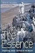Kartonierter Einband The Essence von Brian N. Winslade