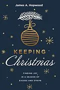 E-Book (epub) Keeping Christmas von James A. Hopwood