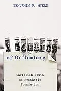 E-Book (epub) A Poetics of Orthodoxy von Benjamin P. Myers