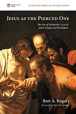E-Book (epub) Jesus as the Pierced One von Bret A. Rogers