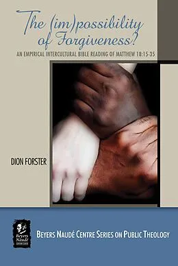 E-Book (pdf) The (Im)possibility of Forgiveness von Dion A. Forster