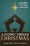 E-Book (epub) A Journey through Christmas von Justin Miller, Eric O'Dell, Tonna O'Dell