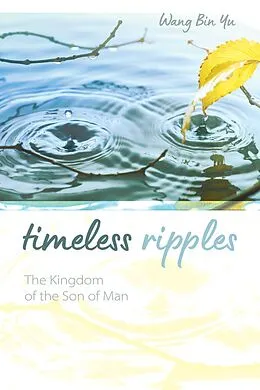 E-Book (epub) Timeless Ripples von Wang Bin Yu