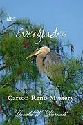 E-Book (epub) the Everglades (Carson Reno Mystery Series, #5) von Gerald Darnell