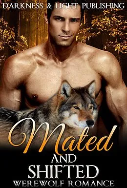E-Book (epub) Mated and Shifted Collection (New Adult Contemporary Paranormal Shapeshifter Romance Short Stories) von Summer Andrews