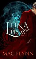 E-Book (epub) Luna Proxy #2 (Werewolf Shifter Romance) von Mac Flynn