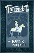 E-Book (epub) The King's Pursuit (Fairendale, #2) von L. R. Patton