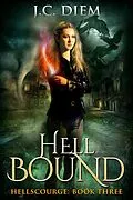 E-Book (epub) Hell Bound (Hellscourge, #3) von J. C. Diem