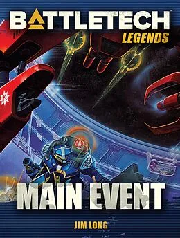 E-Book (epub) BattleTech Legends: Main Event von James D. Long
