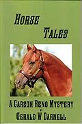 E-Book (epub) Horse Tales (Carson Reno Mystery Series, #4) von Gerald Darnell