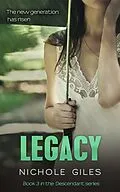 E-Book (epub) Legacy (The Descendant Series Book 3) von Nichole Giles