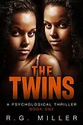 E-Book (epub) The Twins: A Psychological Thriller (Book 1, #1) von R. G. Miller