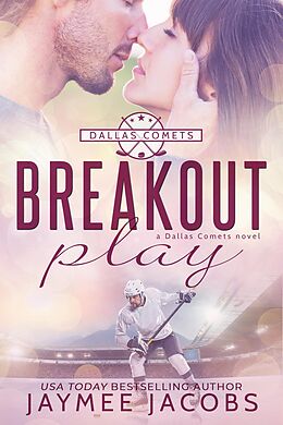 E-Book (epub) Breakout Play (The Dallas Comets, #3) von Jaymee Jacobs