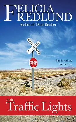 E-Book (epub) At the Traffic Lights von Felicia Fredlund