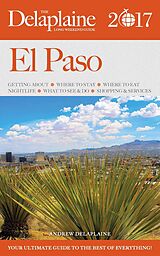 eBook (epub) El Paso - The Delaplaine 2017 Long Weekend Guide (Long Weekend Guides) de Andrew Delaplaine